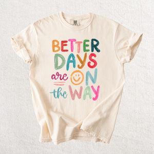 Better Days Graphic Tee