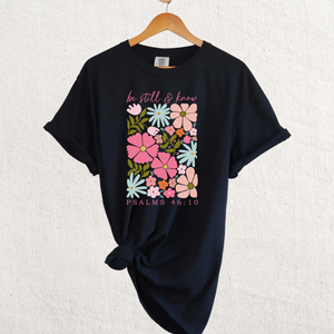 Be Still & Know Graphic Tee