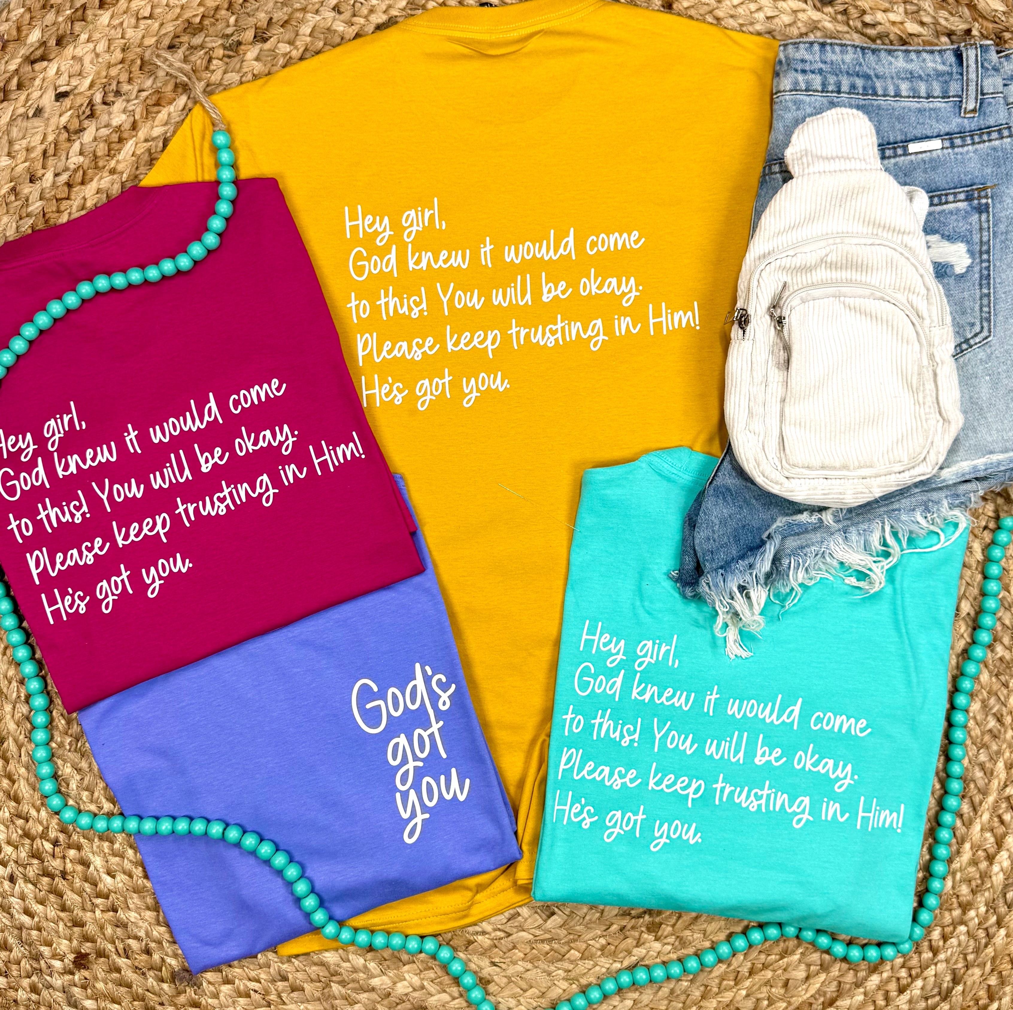 God's Got You Graphic tees