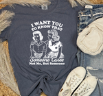 Load image into Gallery viewer, Someone Cares Graphic Tees
