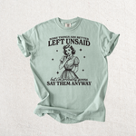 Load image into Gallery viewer, Some things are better left unsaid Graphic Tee
